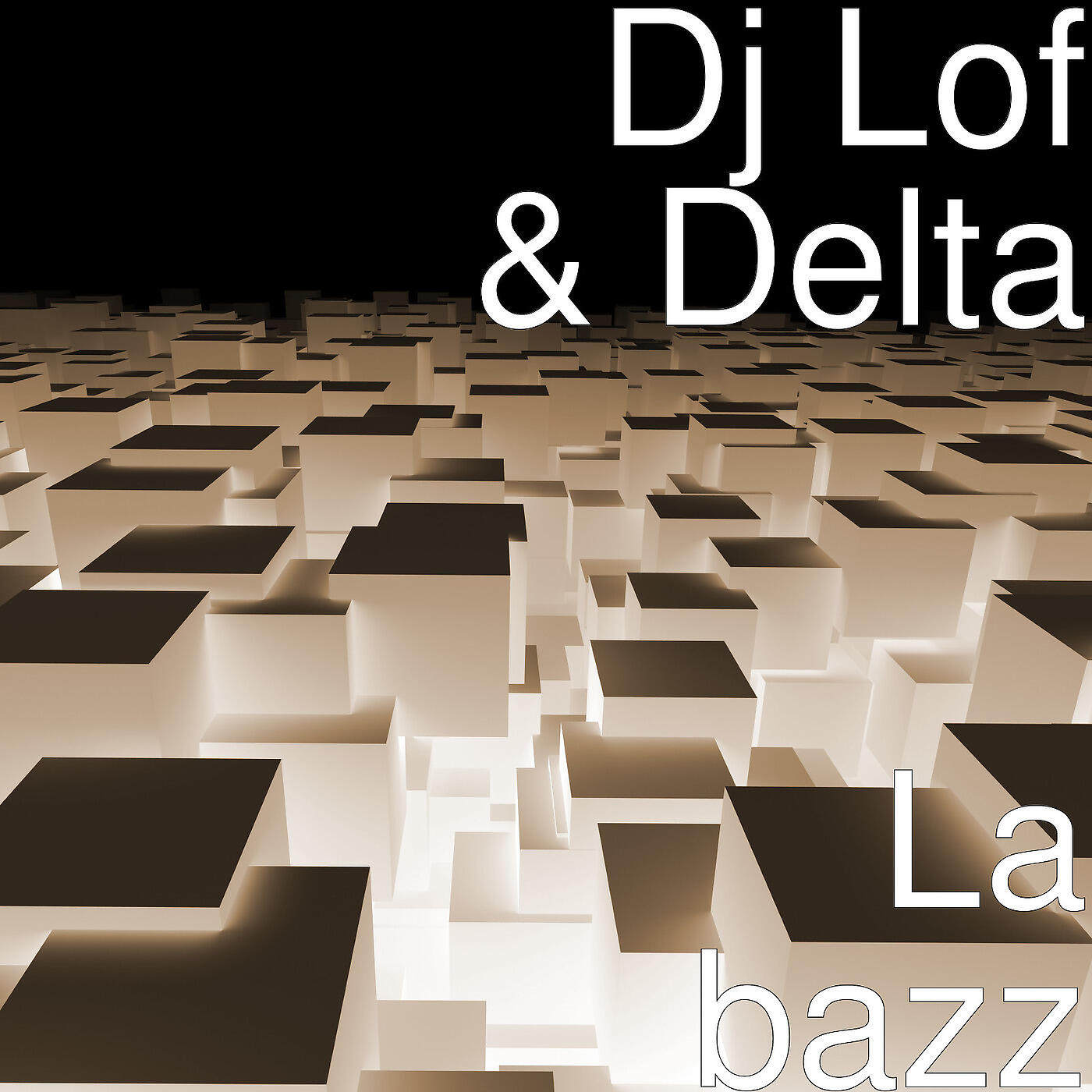 Dj Lof - La bazz