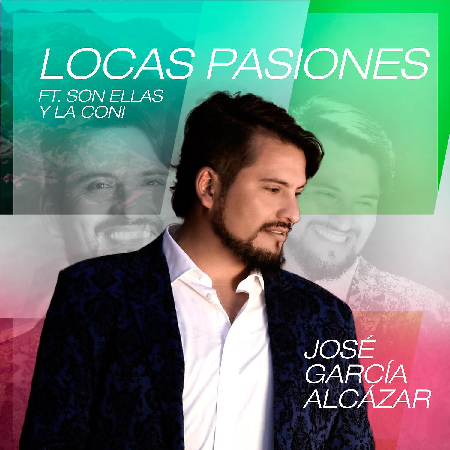 Jose Garcia Alcazar - Locas Pasiones