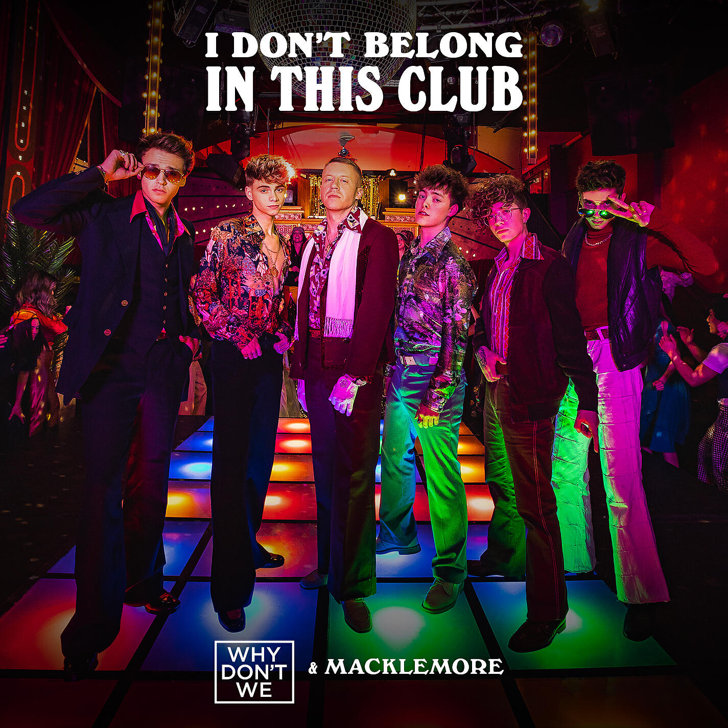 Why Don't We - I Don't Belong In This Club