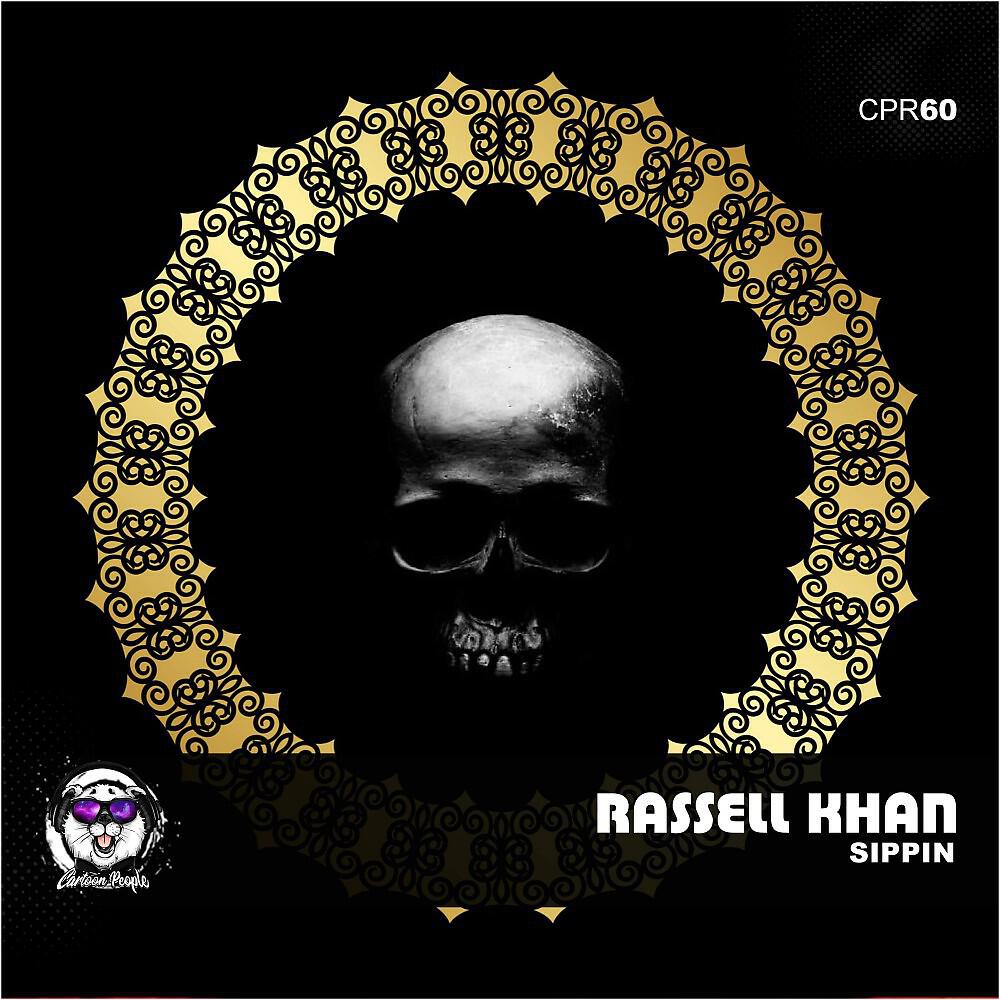 Rassell Khan - Sippin (Original Mix)