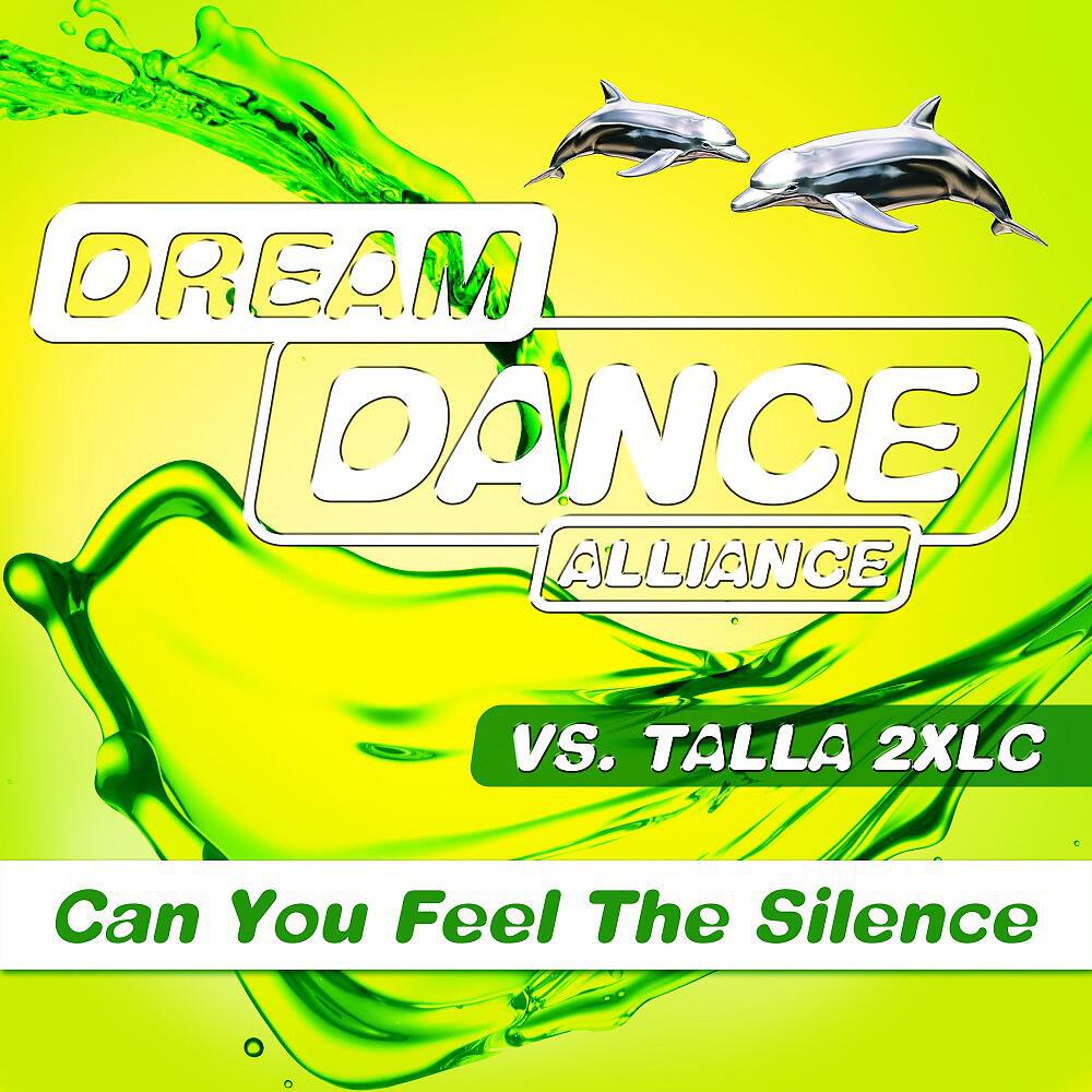 Dream Dance Alliance - Can You Feel the Silence (Edit)