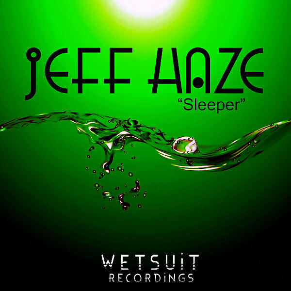 Jeff Haze - Sleeper