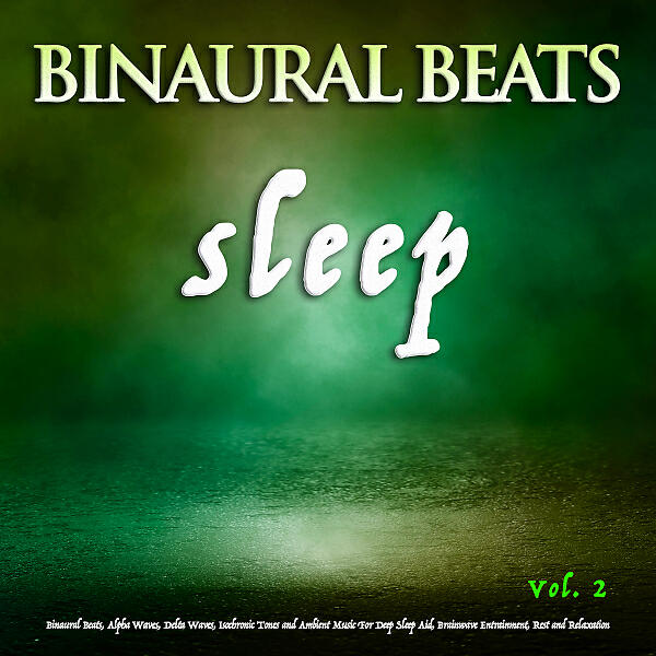 Binaural Beats Sleep - Ambient Music For Deep Sleep