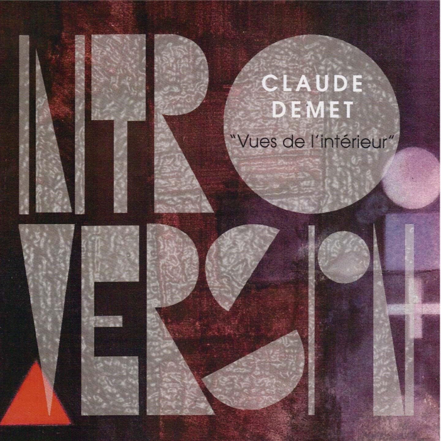 Claude Demet Introversion - D'ici Gy