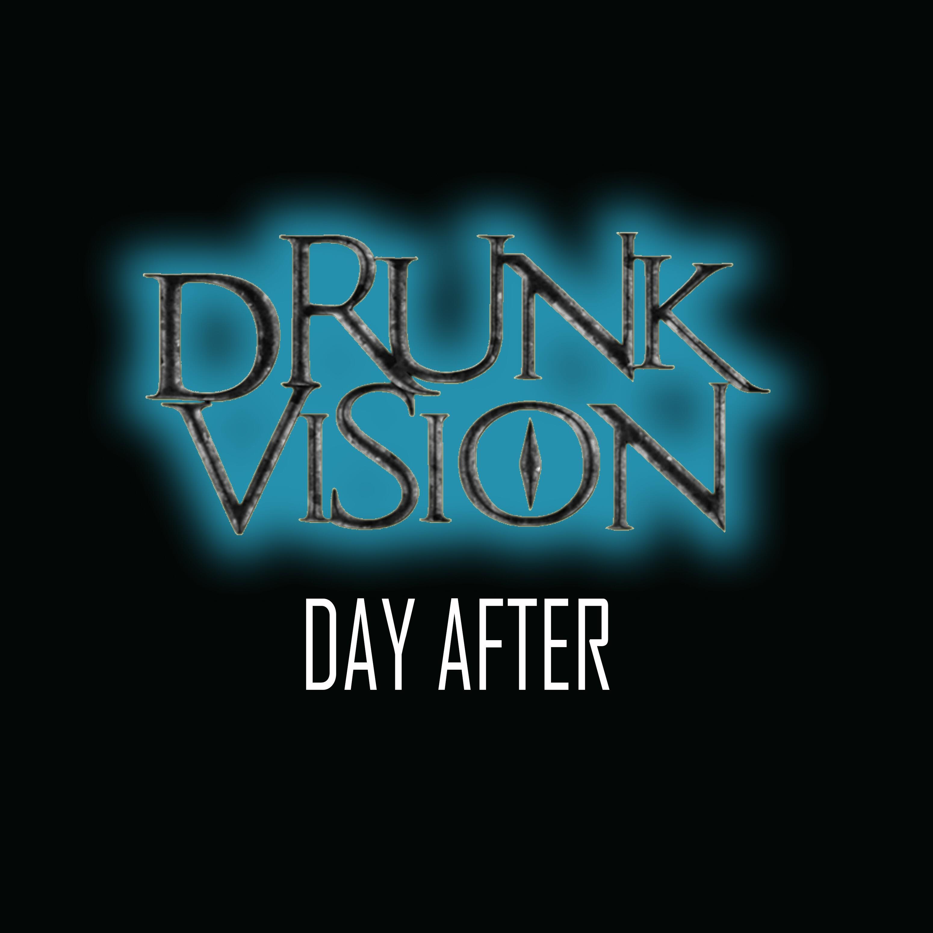 Drunk Vision - Why Not?