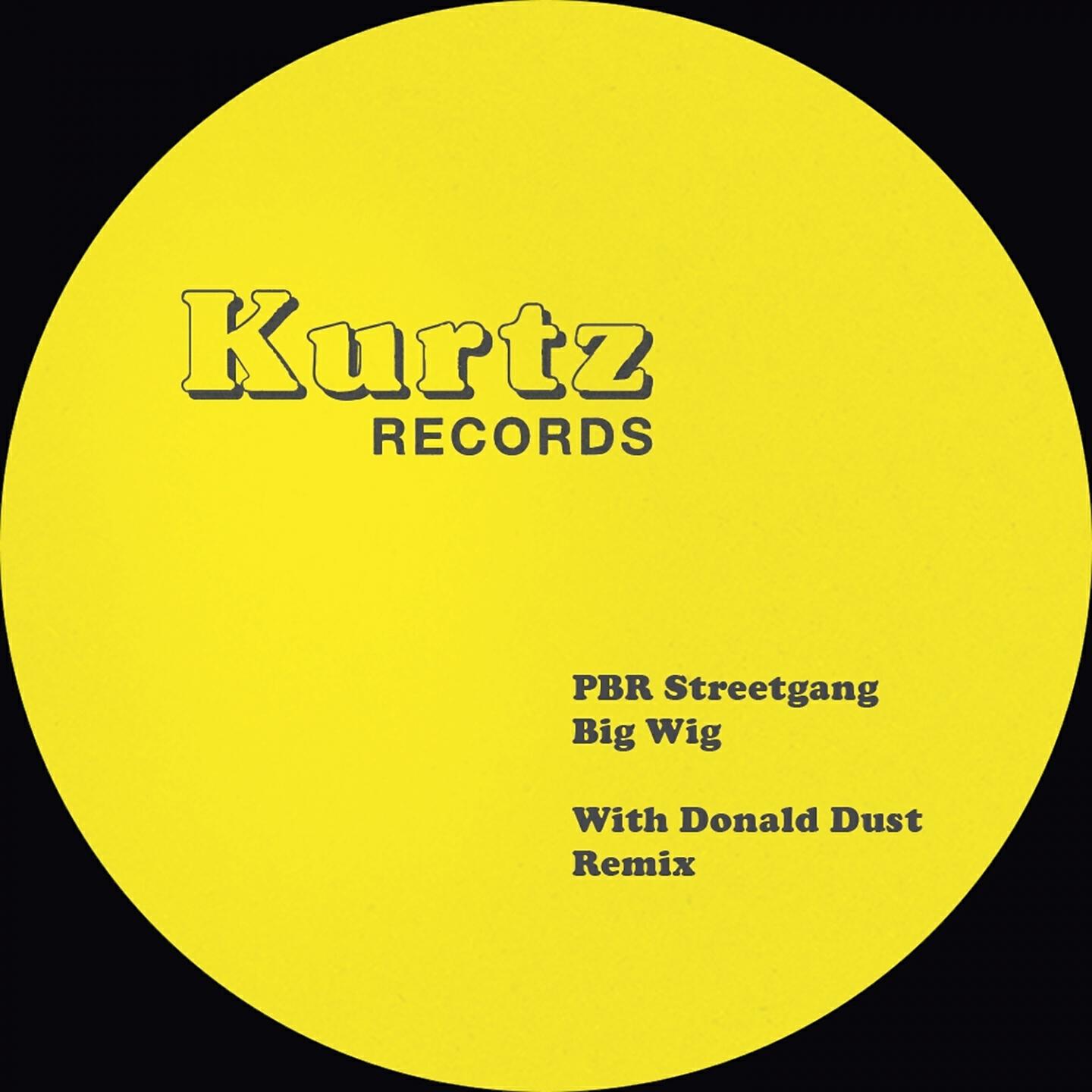 PBR Streetgang - Big Wig (Donald Dust Remix)
