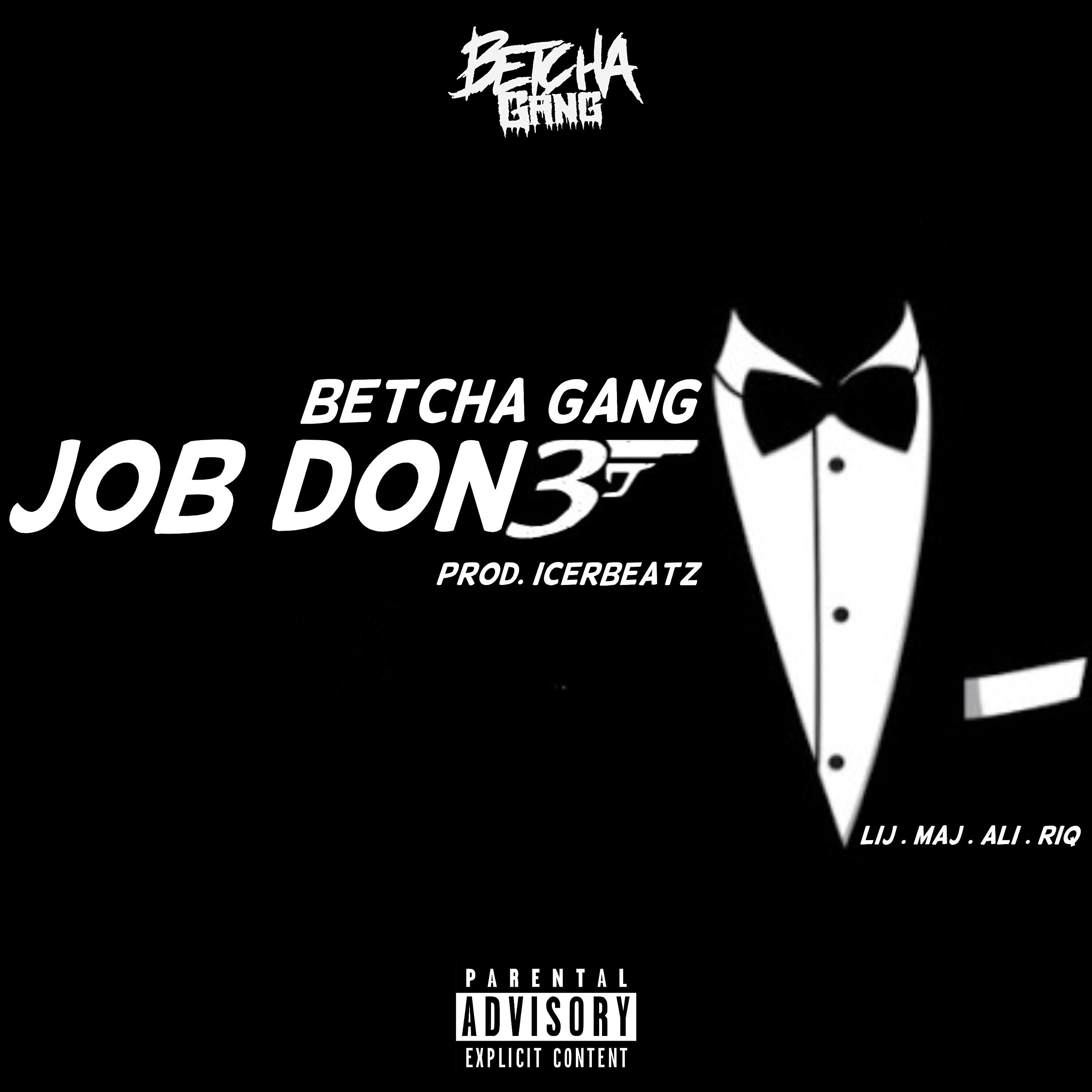 Betcha Gang - Job Done