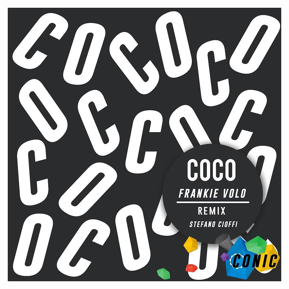Frankie Volo - Coco (Stefano Cioffi Remix)