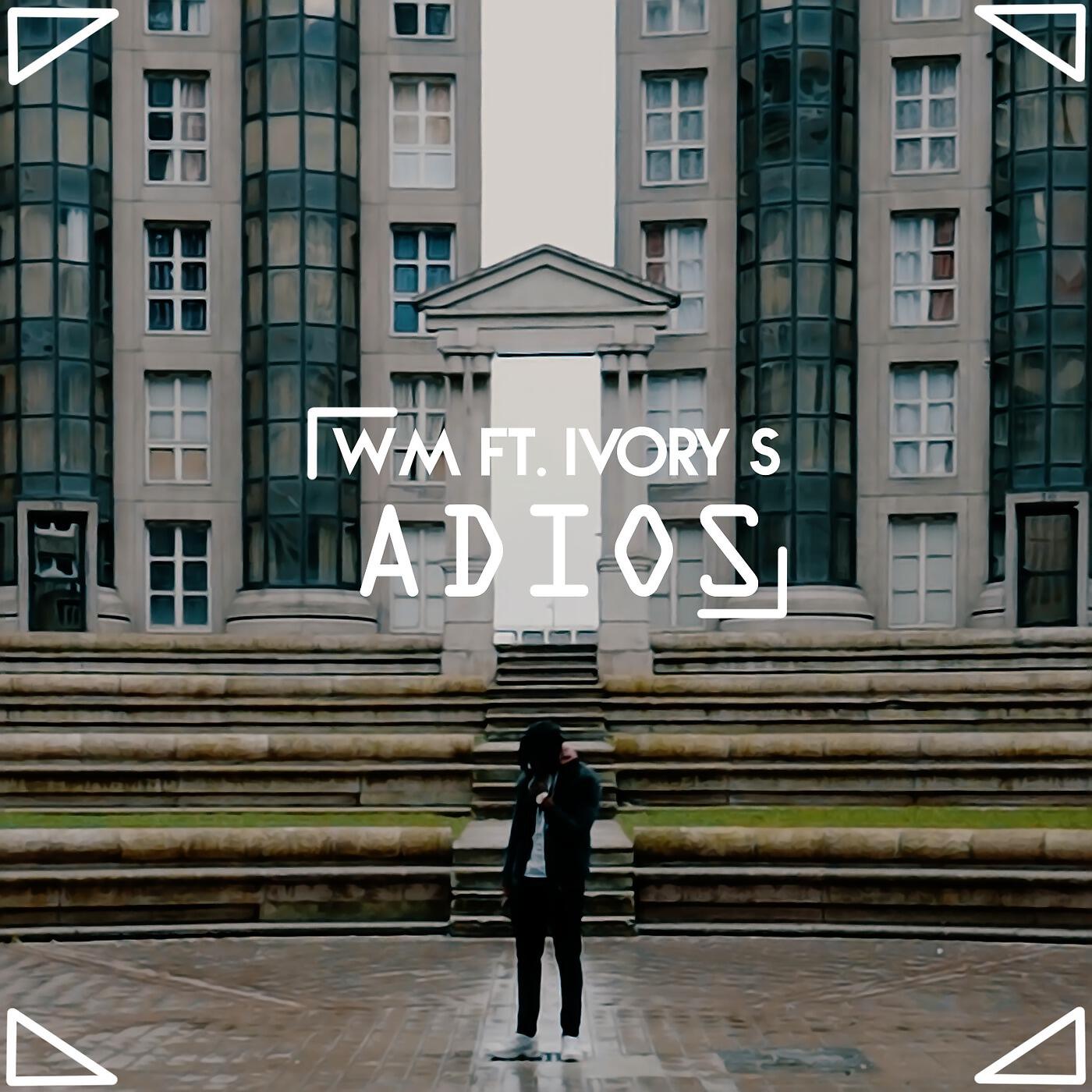 WM - Adios (feat. Ivory S)