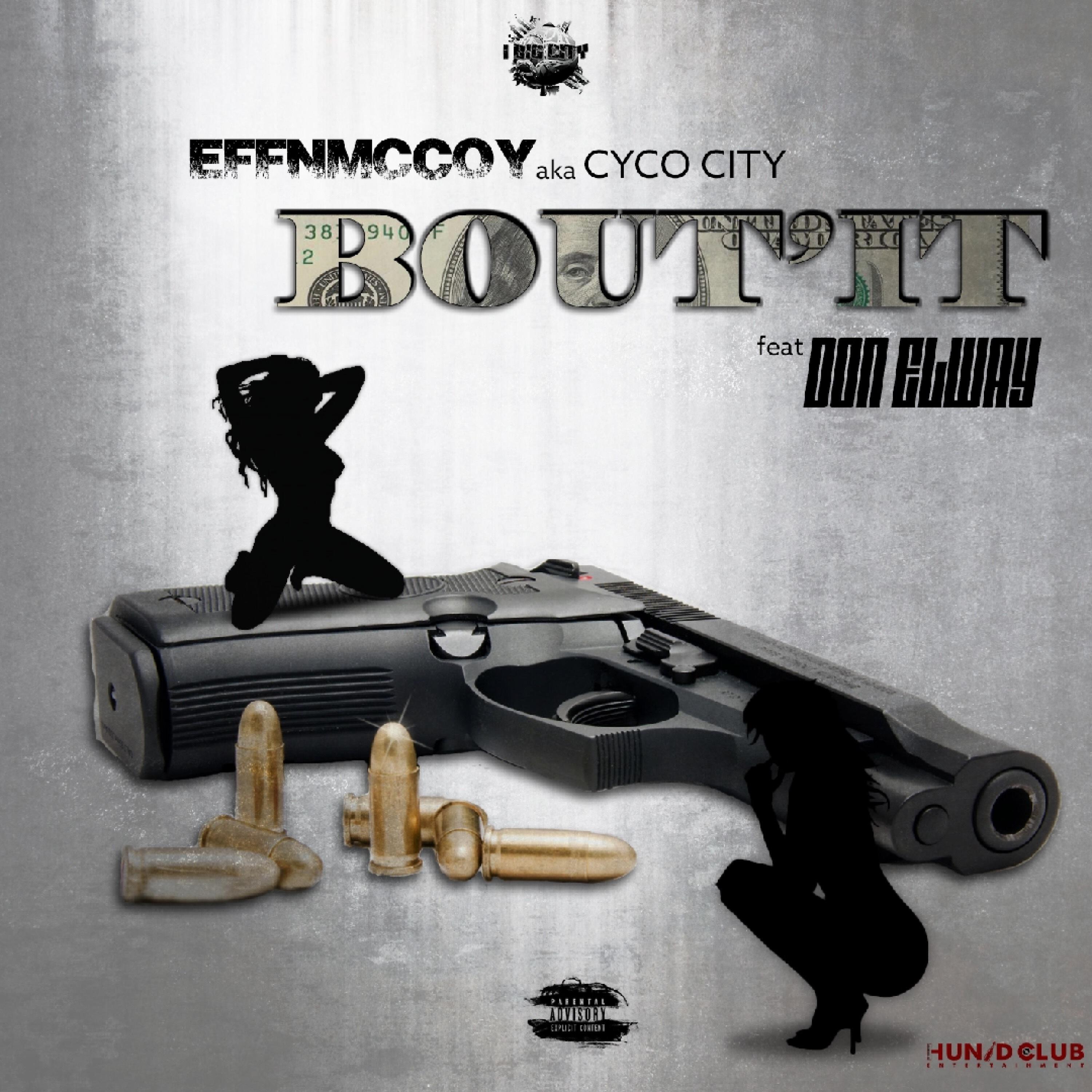 EFFn McCoy - Bout It (feat. Don Elway)