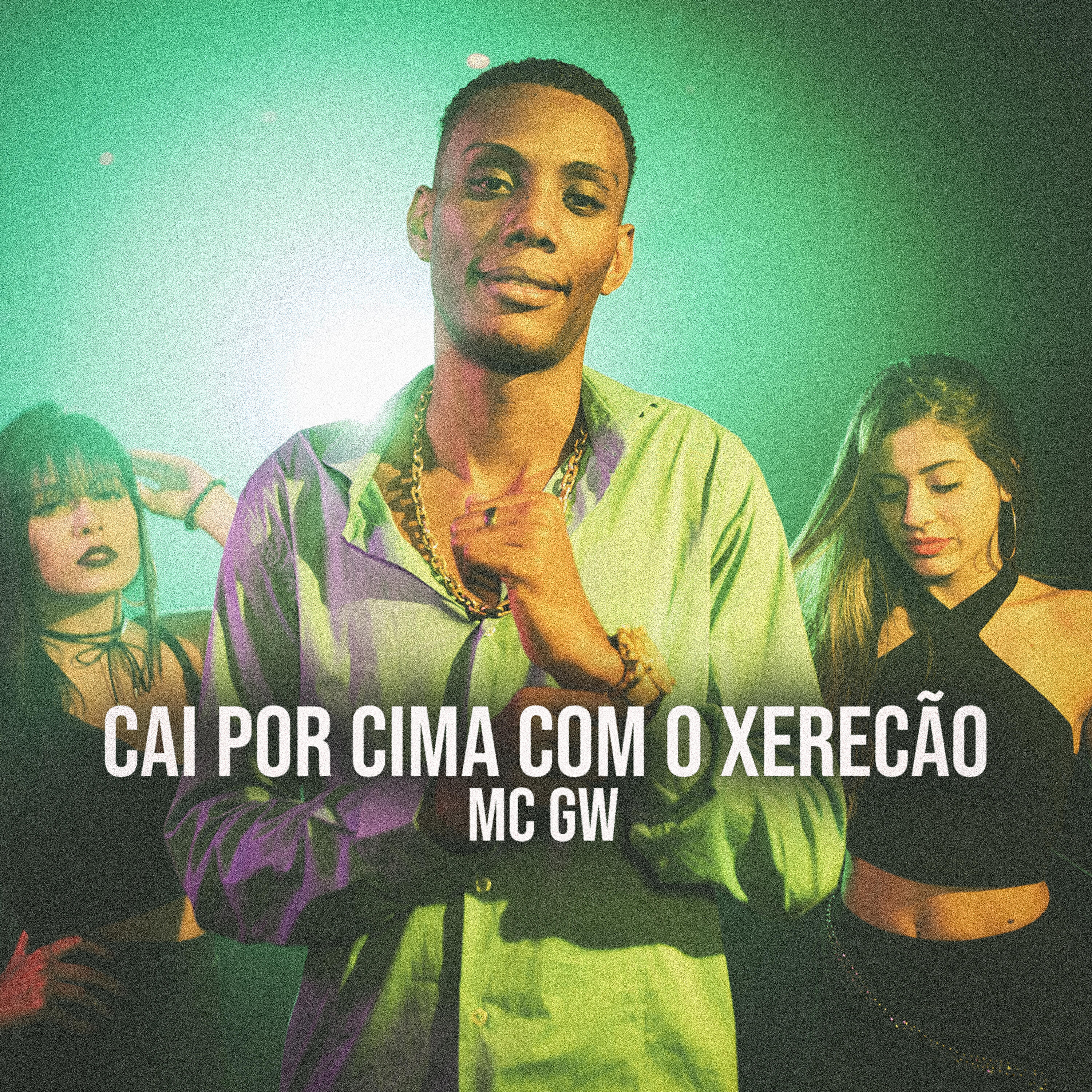 MC GW - Cai por Cima Com o Xerecão