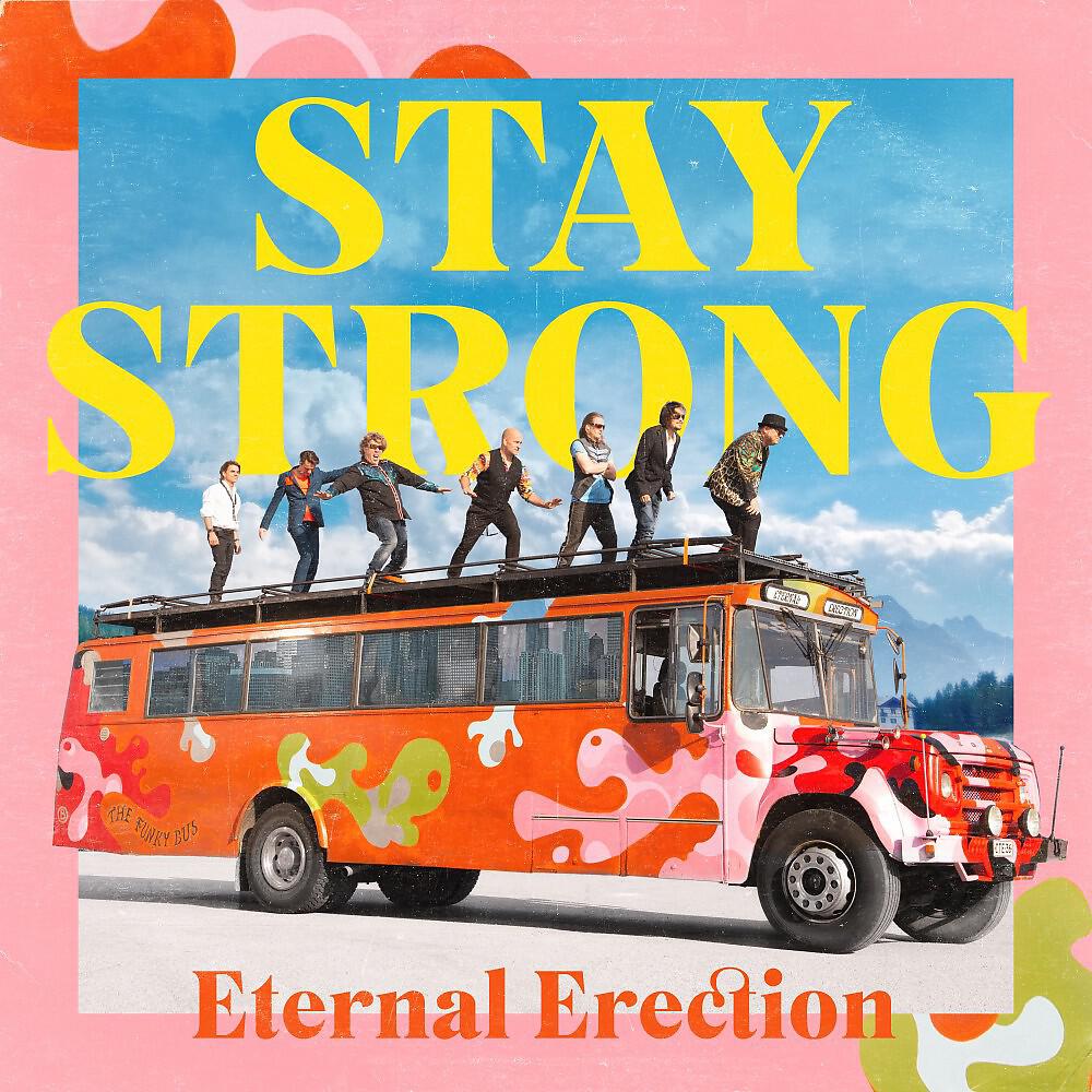 Eternal Erection - Stay Strong