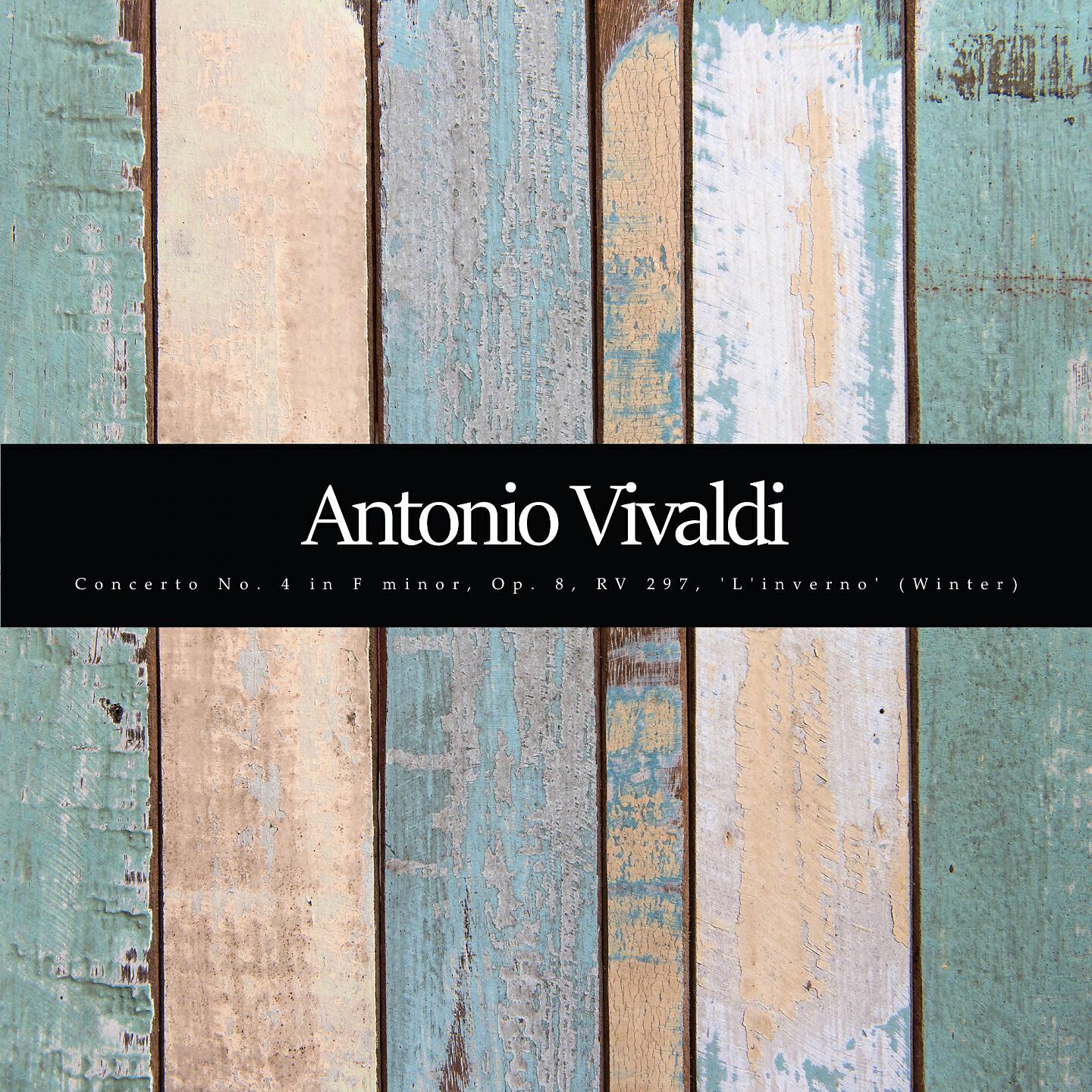 Antonio Vivaldi - Concerto No. 4, Op. 8, RV 297, 'L'inverno' (Winter) in F Minor